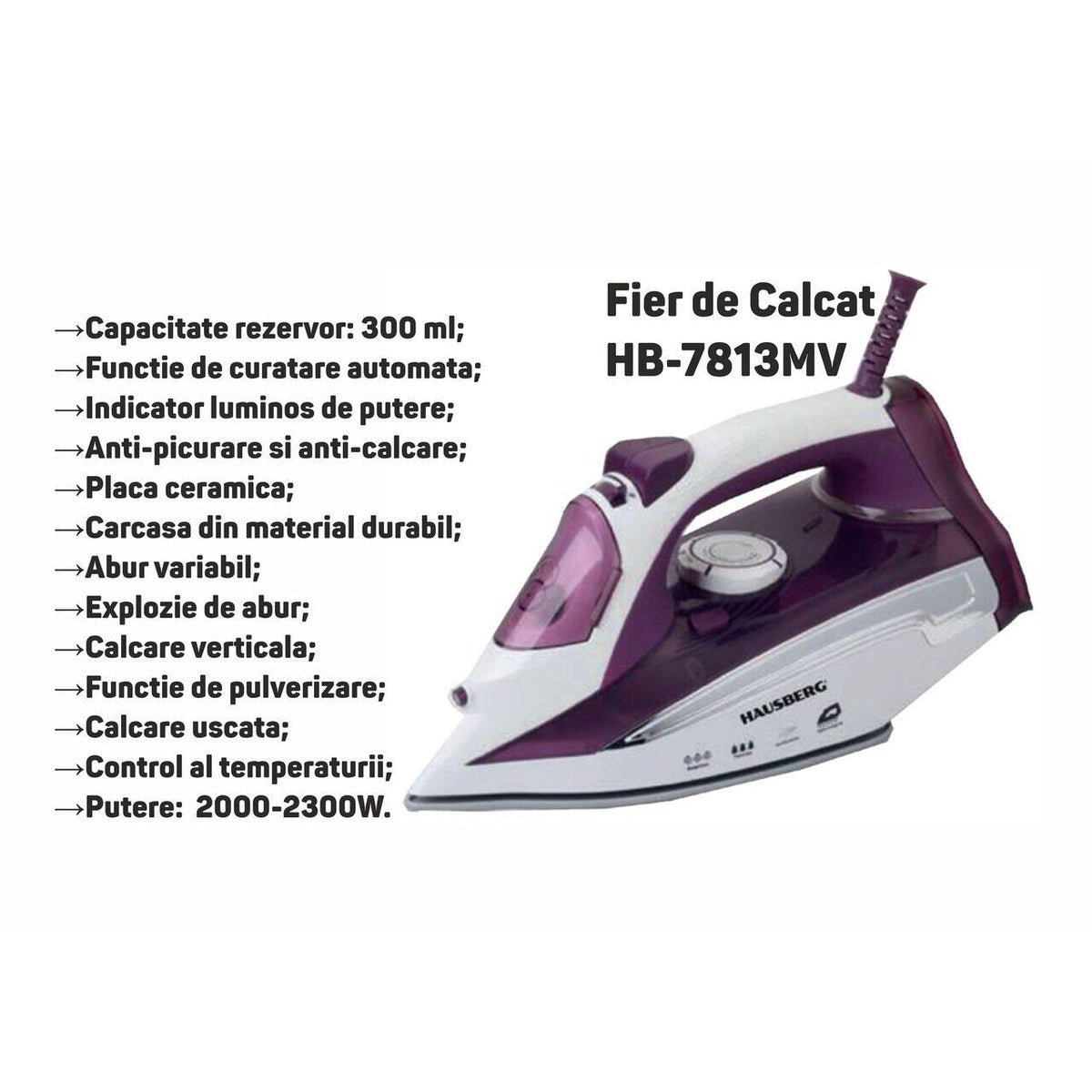 Fier de Calcat Hausberg HB-7813MV, Anti-calcar, Ceramic, Rezervor Apa 300ml 2000-2300W